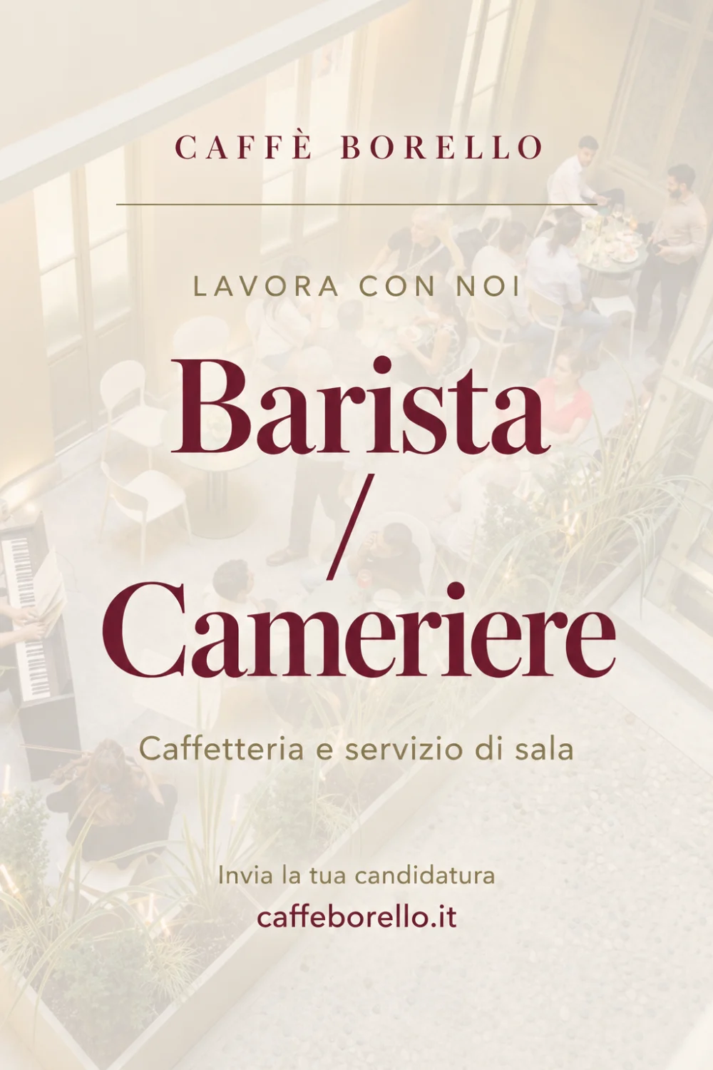 Lavora con noi: Barista / Cameriere, locandina Caffè Borello con fotografia del cortile sullo sfondo.